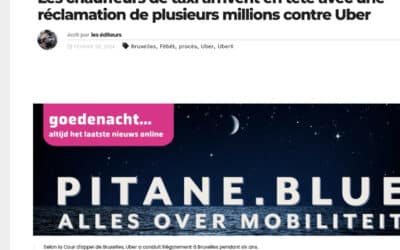 Bleu Pitane – « Les chauffeurs de taxi arrivent en tête avec une réclamation de plusieurs millions contre Uber »